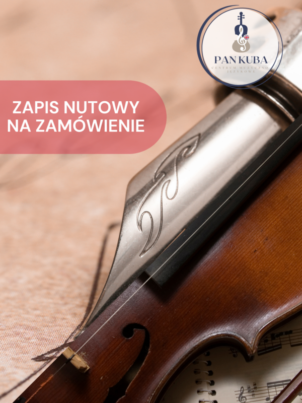 Zapis nutowy na zamówienie