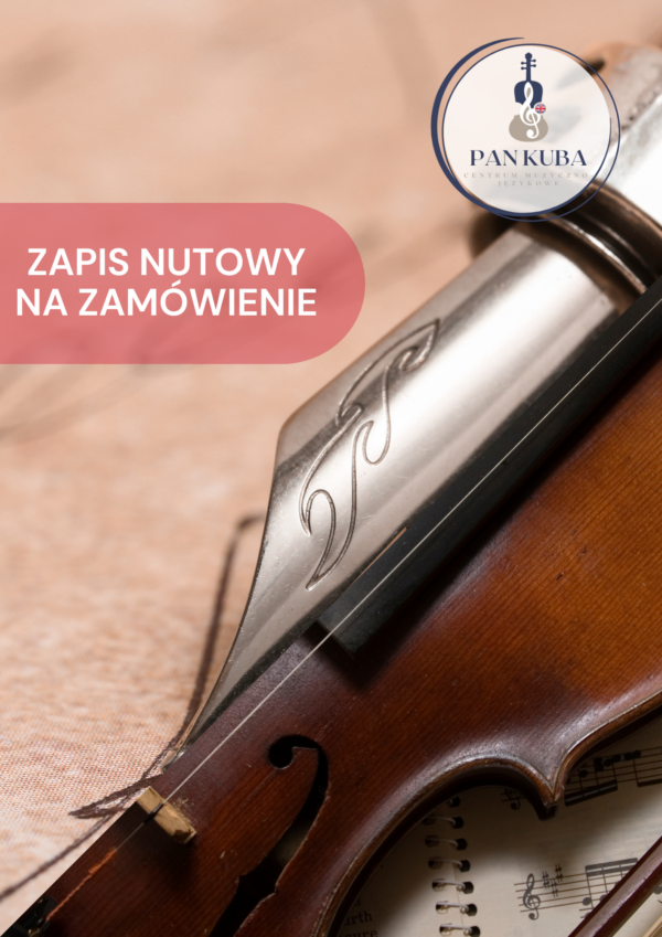Zapis nutowy na zamówienie